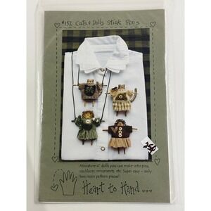 Heart to Hand Sewing Pattern #152 Cats & Dolls Stick Pins Primitive Folk Art